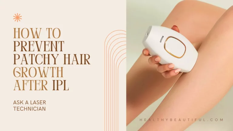 How to Prevent Patchy Hair Growth After IPL Ask a Laser Technician